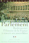 Les Grandes Heures du Parlement